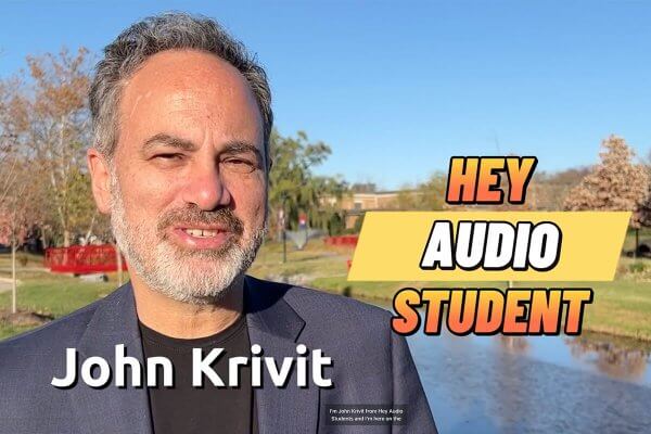 John Krivit of Hey Audio Student