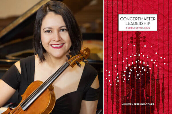 Marjory Serrano-Coyer releases new book, “Concertmaster Leadership: A Guide for Violinists”
