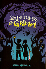 A Tale Dark & Grimm