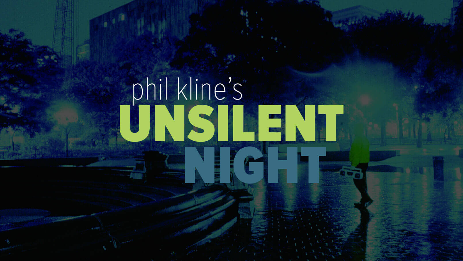 Phil Kline's Unsilent Night