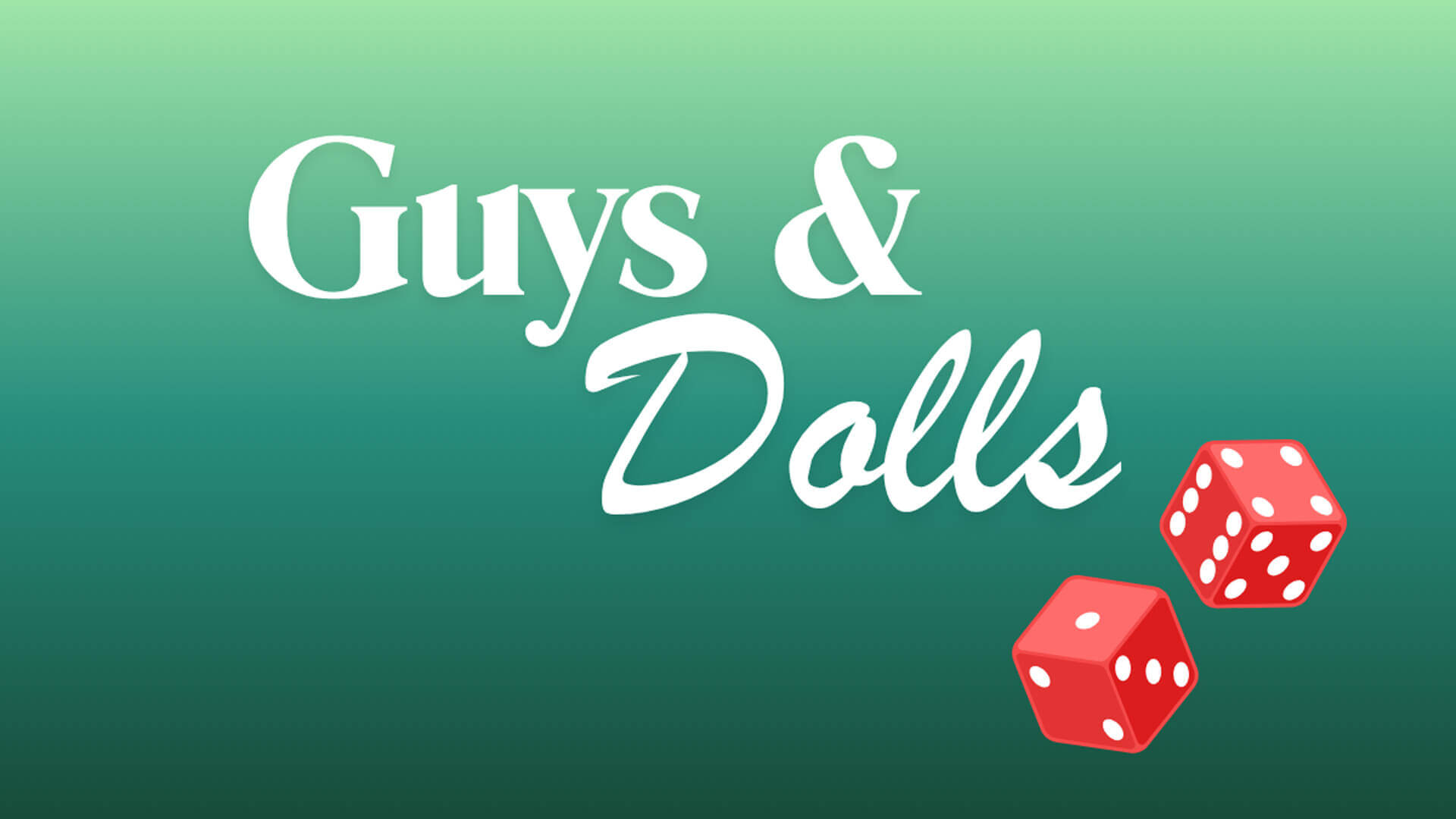 SSMT: Guys & Dolls
