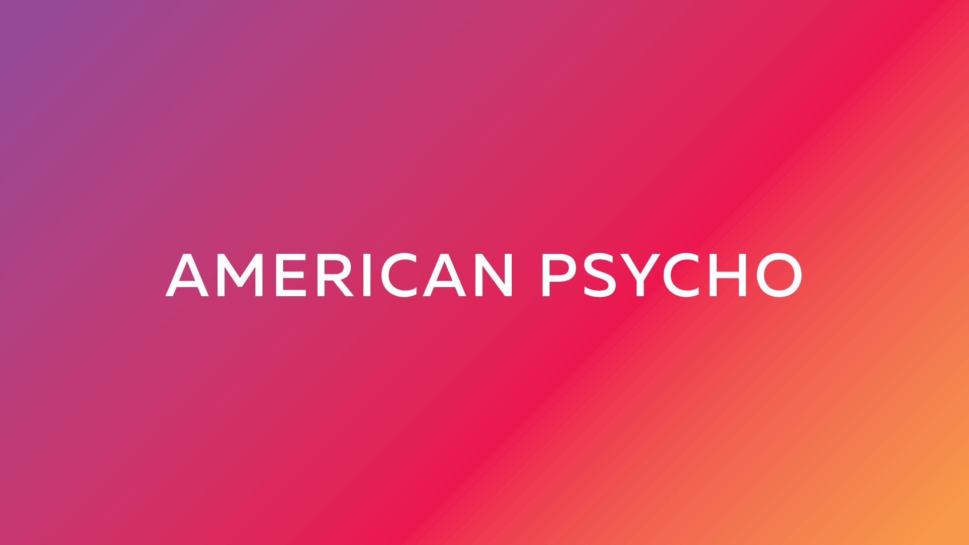 American Psycho