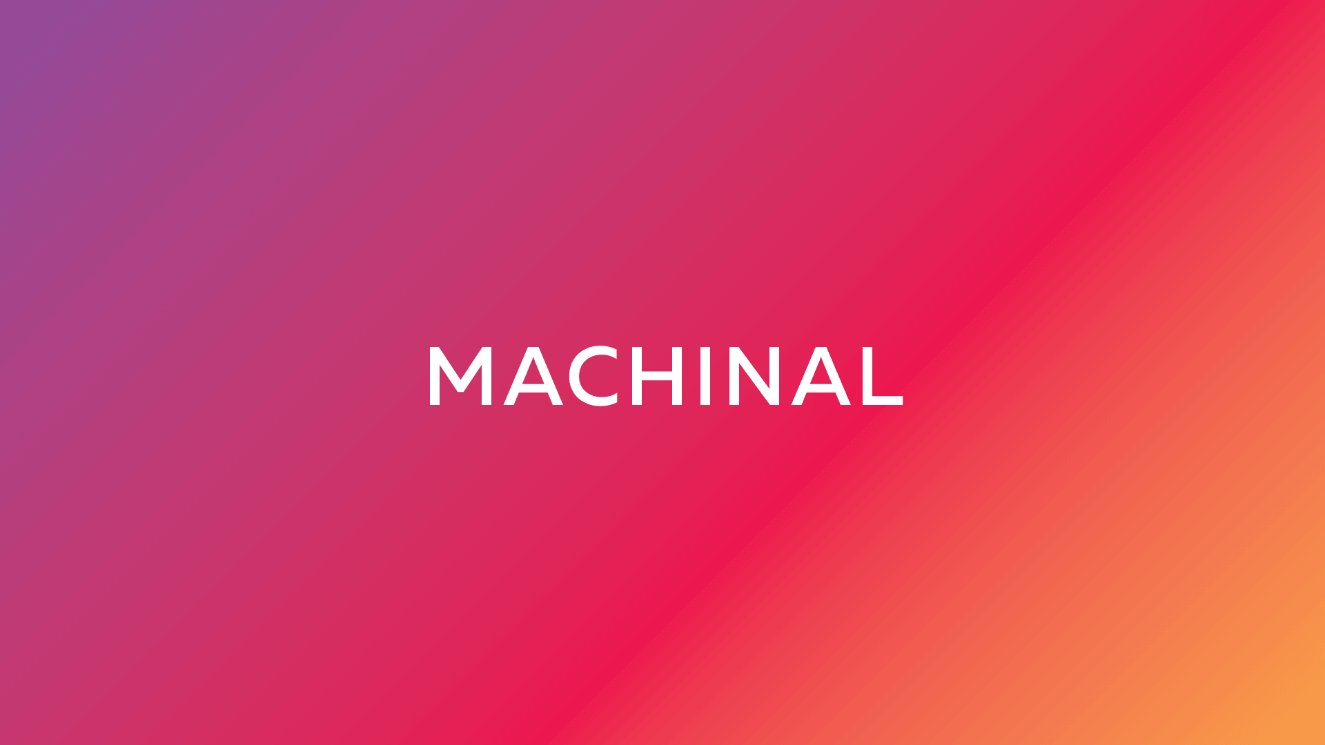 Machinal
