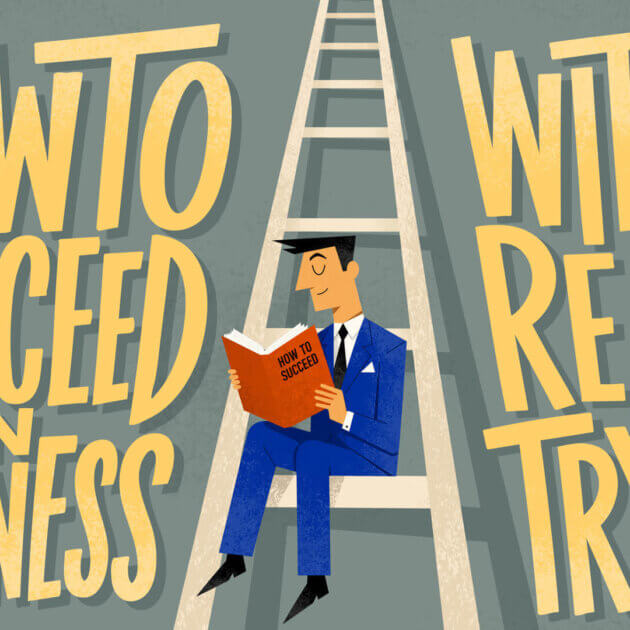 How to Succeed in Business without Really Trying