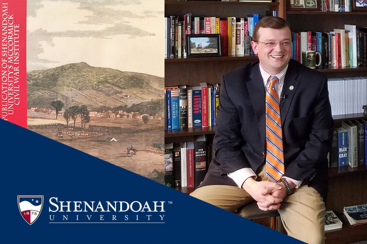 Shenandoah University’s McCormick Civil War Institute Releases Inaugural Issue Of Its Civil War Journal Journal Of The Shenandoah Valley During the Civil War Era Is University’s First-Ever Academic, Peer-Reviewed Journal