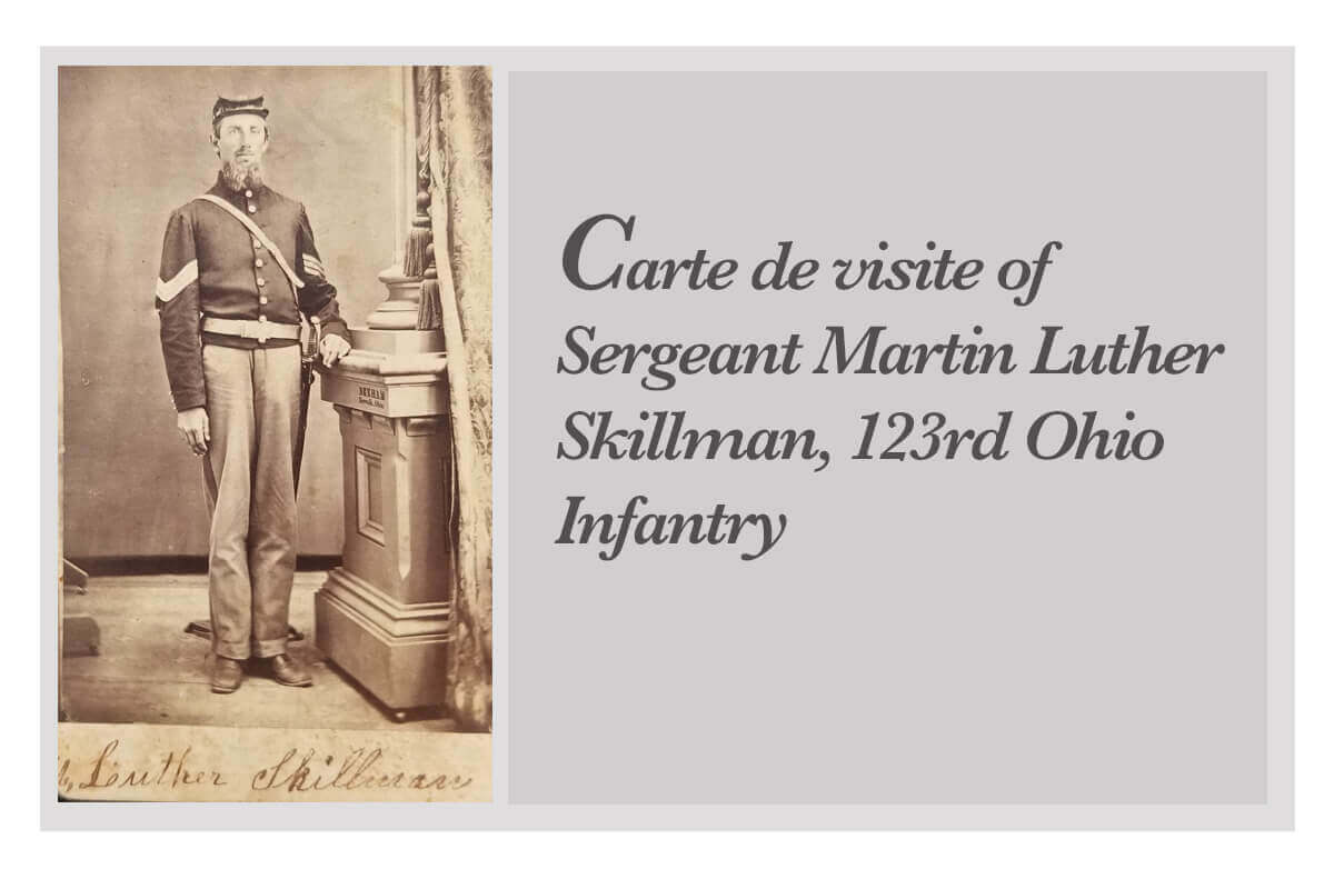 Artifact of the Quarter | December 2019 Carte de visite of Sergeant Martin Luther Skillman, 123rd Ohio Infantry