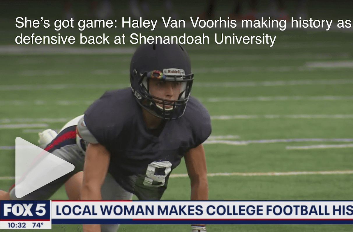 She’s got game: Haley Van Voorhis making history as defensive back at Shenandoah University Shenandoah football player featured on D.C.'s Fox 5 news