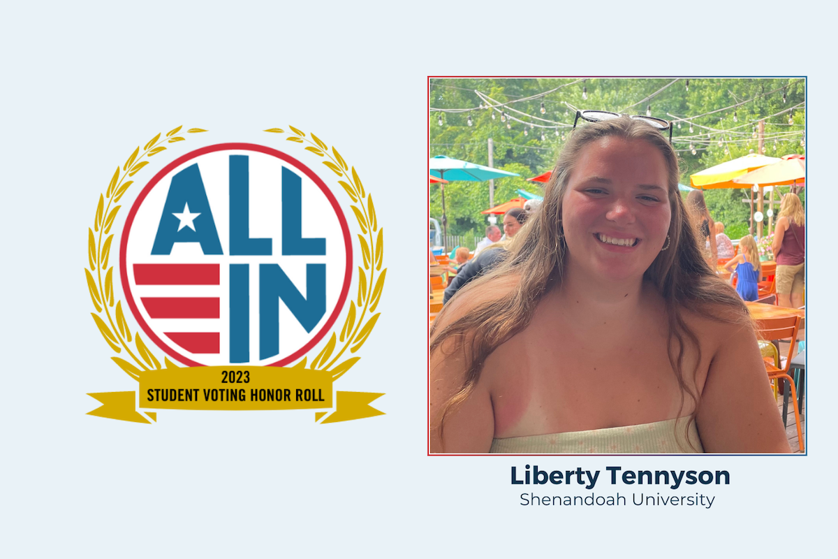 Shenandoah University Student Recognized On 2023 ALL IN Student Voting Honor Roll Liberty Tennyson is one of 175 college students recognized for their nonpartisan democratic engagement work in 2022