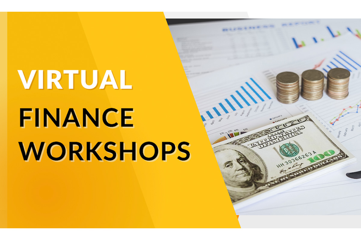 Free Virtual Finance Workshops Available in Fall 2023 Entrepreneurs and Small Business Owners: Take Your Businesses To The Next Level