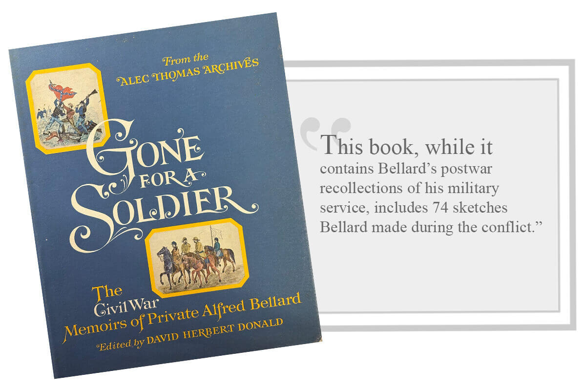 Publication of Note | September 2025 David Herbert Donald, editor. “Gone for a Soldier: The Civil War Memoirs of Private Alfred Bellard.” Little, Brown, and Company, 1975.